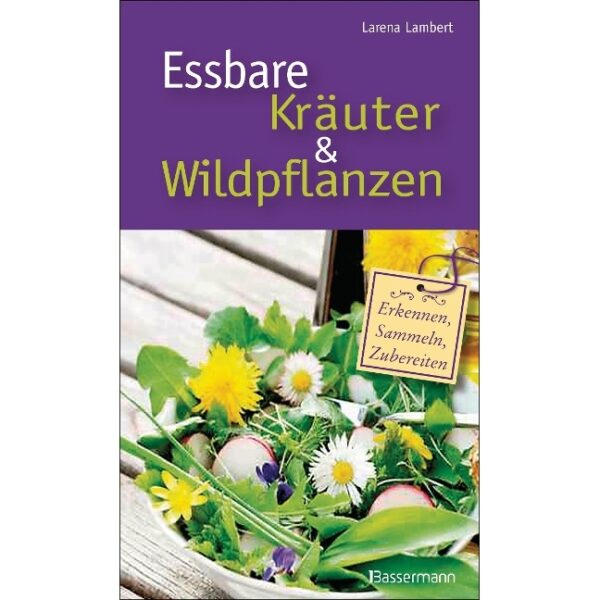 Essbare Kräuter & Wildpflanzen