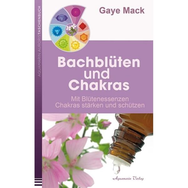 Bachblüten und Chakras