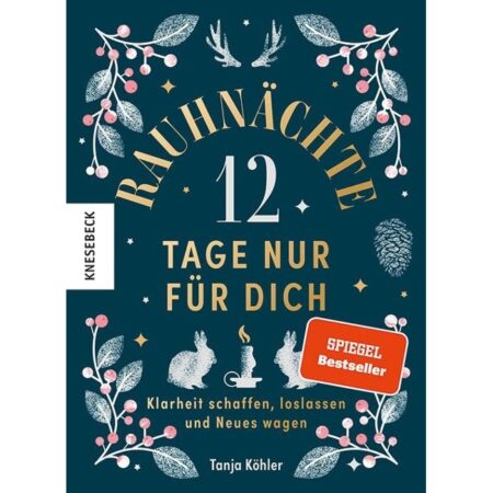 Rauhnächte - 12 Tage nur für dich