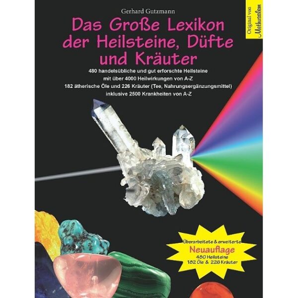 Das große Lexikon der Heilsteine, Düfte und Kräuter